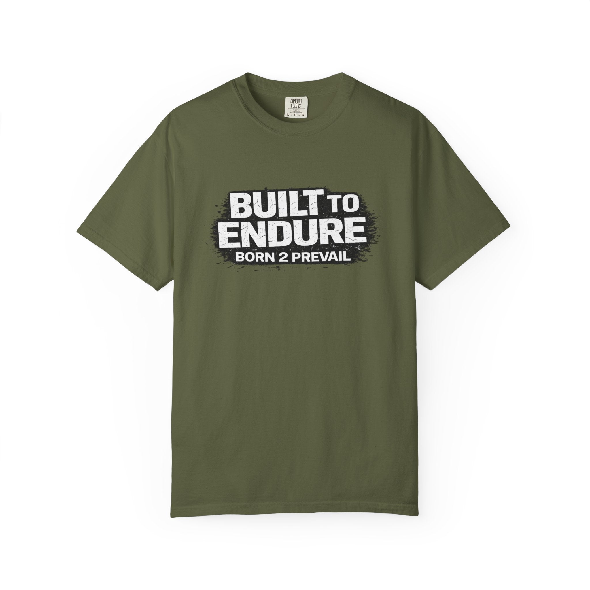 Built to Endure T-Shirt — "Born 2 Prevail" Motivational Graphic Tee