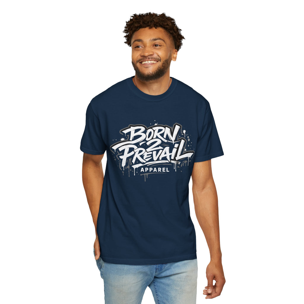 Born 2 Prevail Apparel T-Shirt — Vintage Garment-Dyed Streetwear Tee