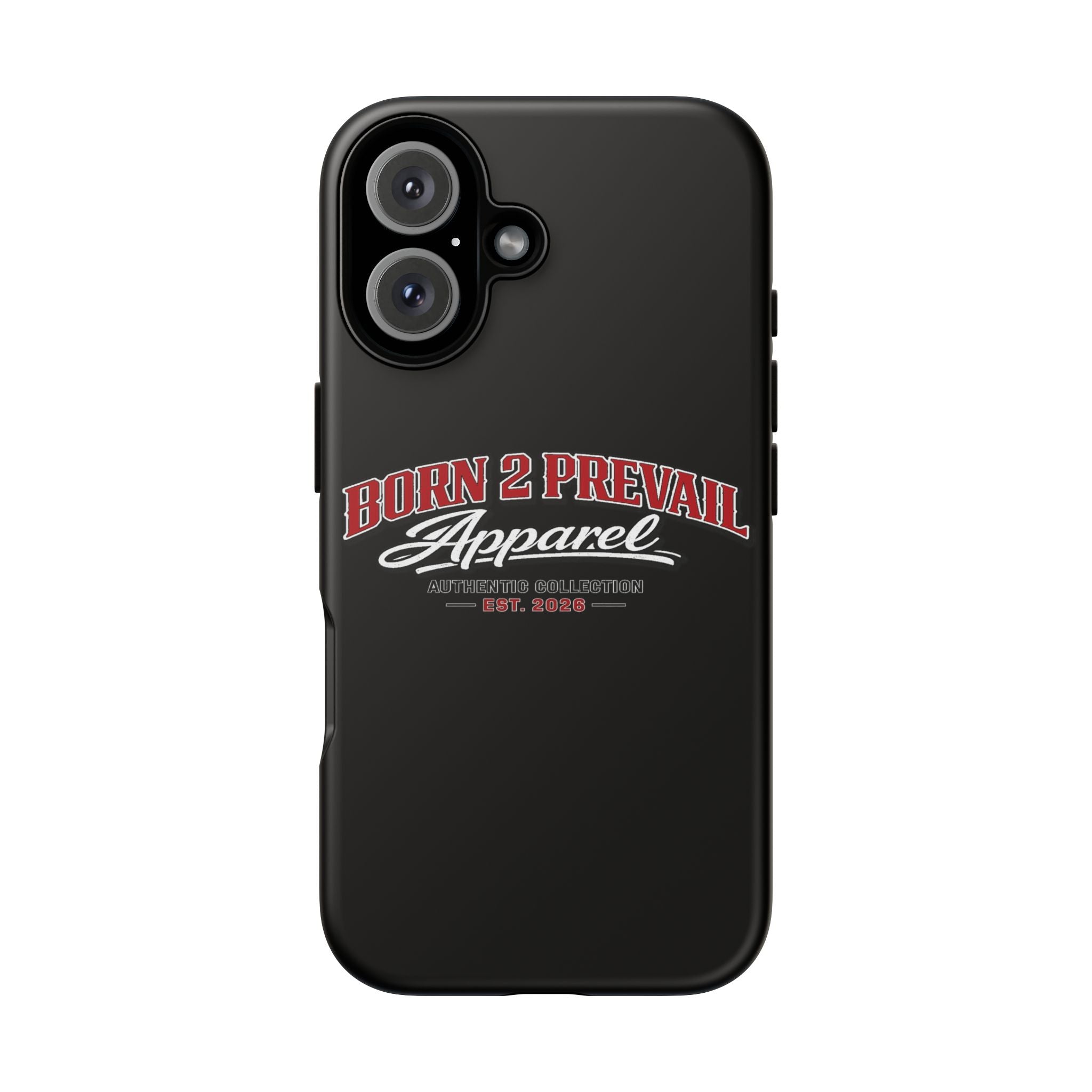 Phone Case - "Born 2 Prevail Apparel" Glossy Protective Tough Case