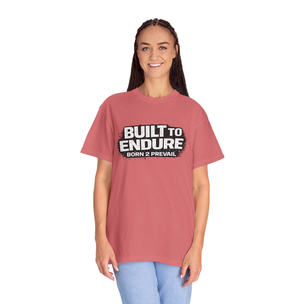Built to Endure T-Shirt — "Born 2 Prevail" Motivational Graphic Tee
