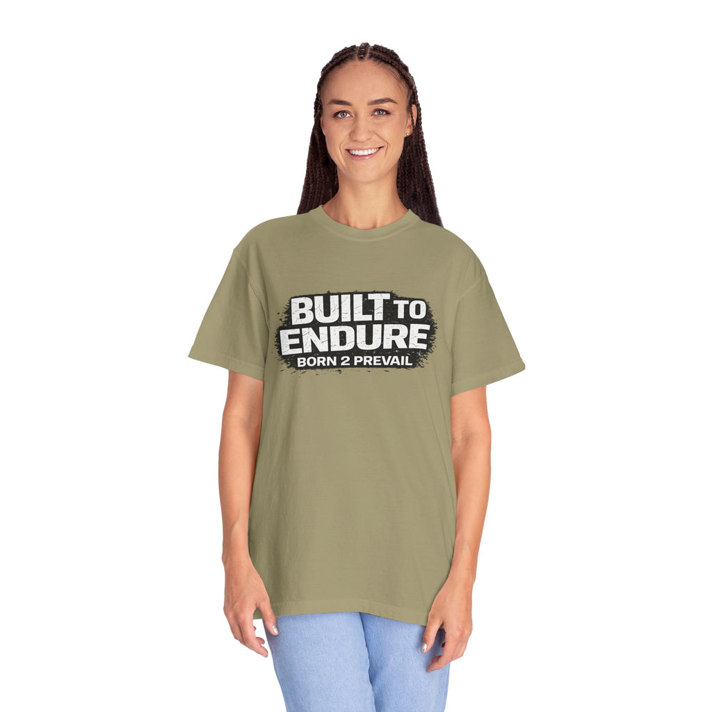 Built to Endure T-Shirt — "Born 2 Prevail" Motivational Graphic Tee