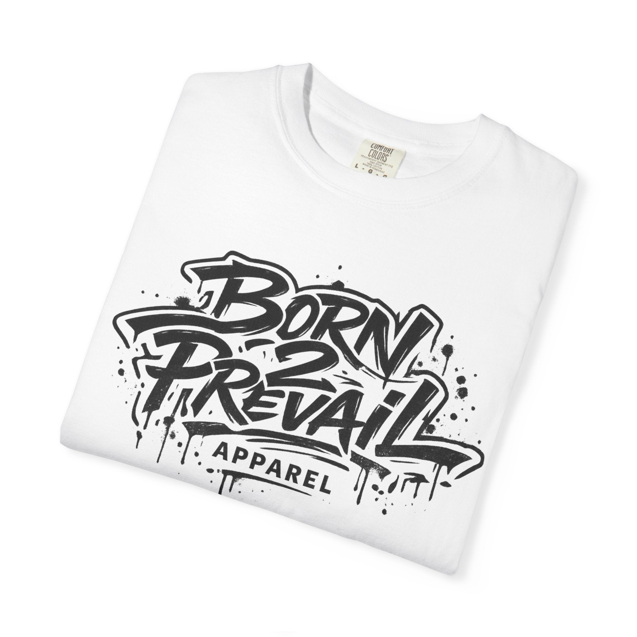 Born to Prevail Graphic Tee — Streetwear Motivational White T‑Shirt