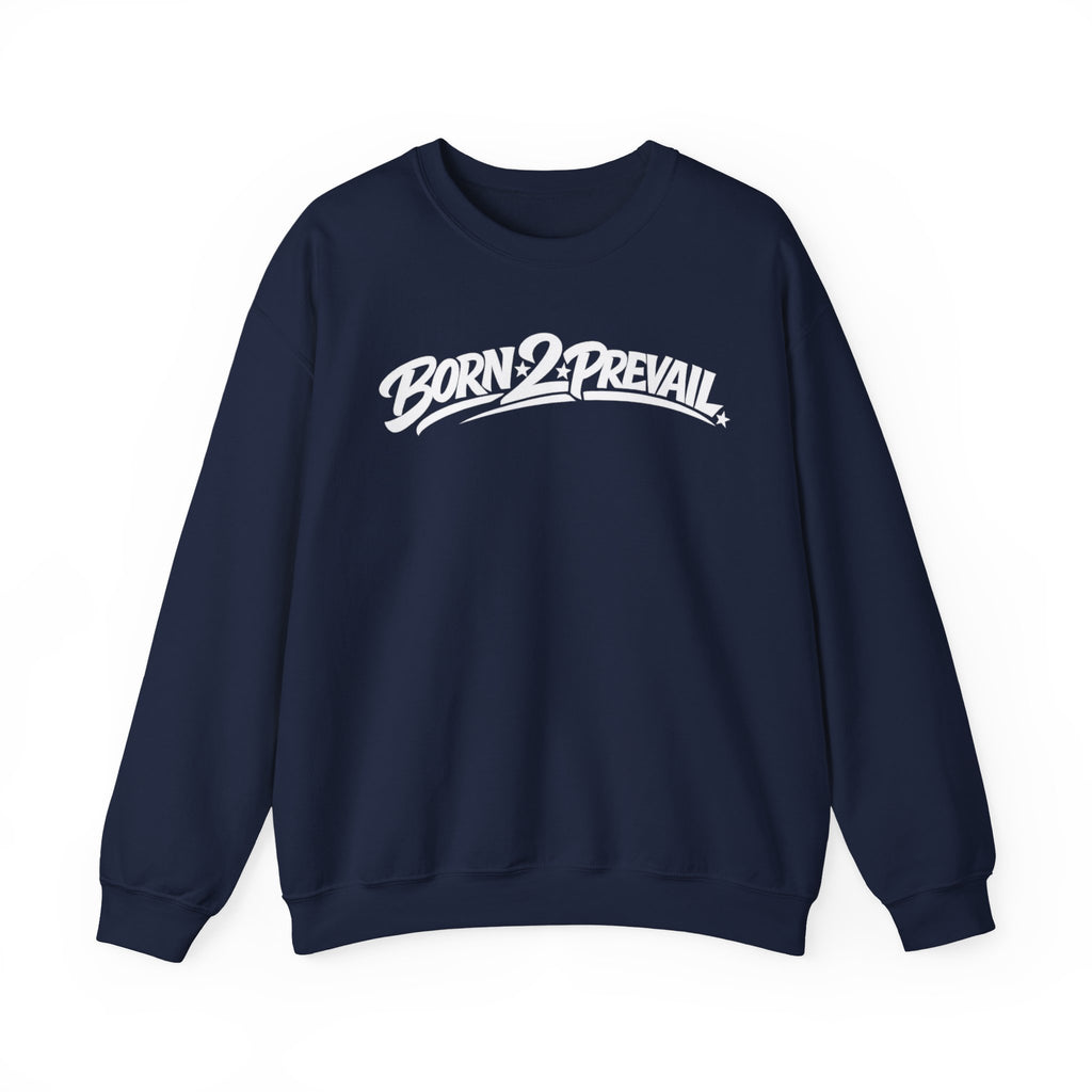 Crewneck Sweatshirt — Born 2 Prevail Script Logo (Motivational Streetwear)