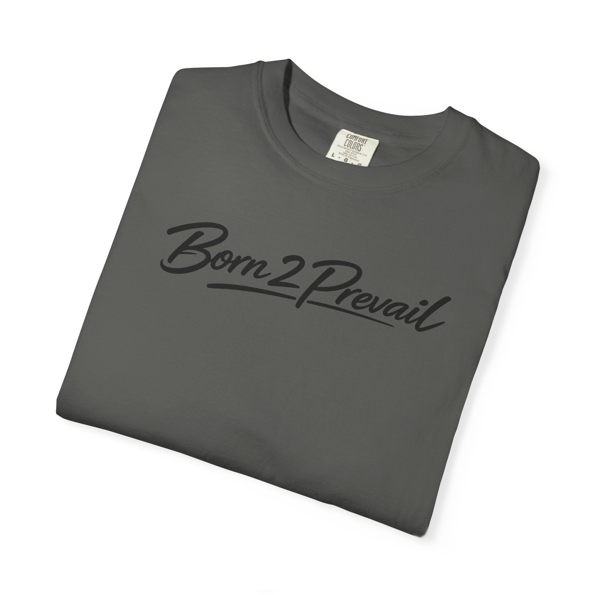 Born2Prevail Script T-Shirt