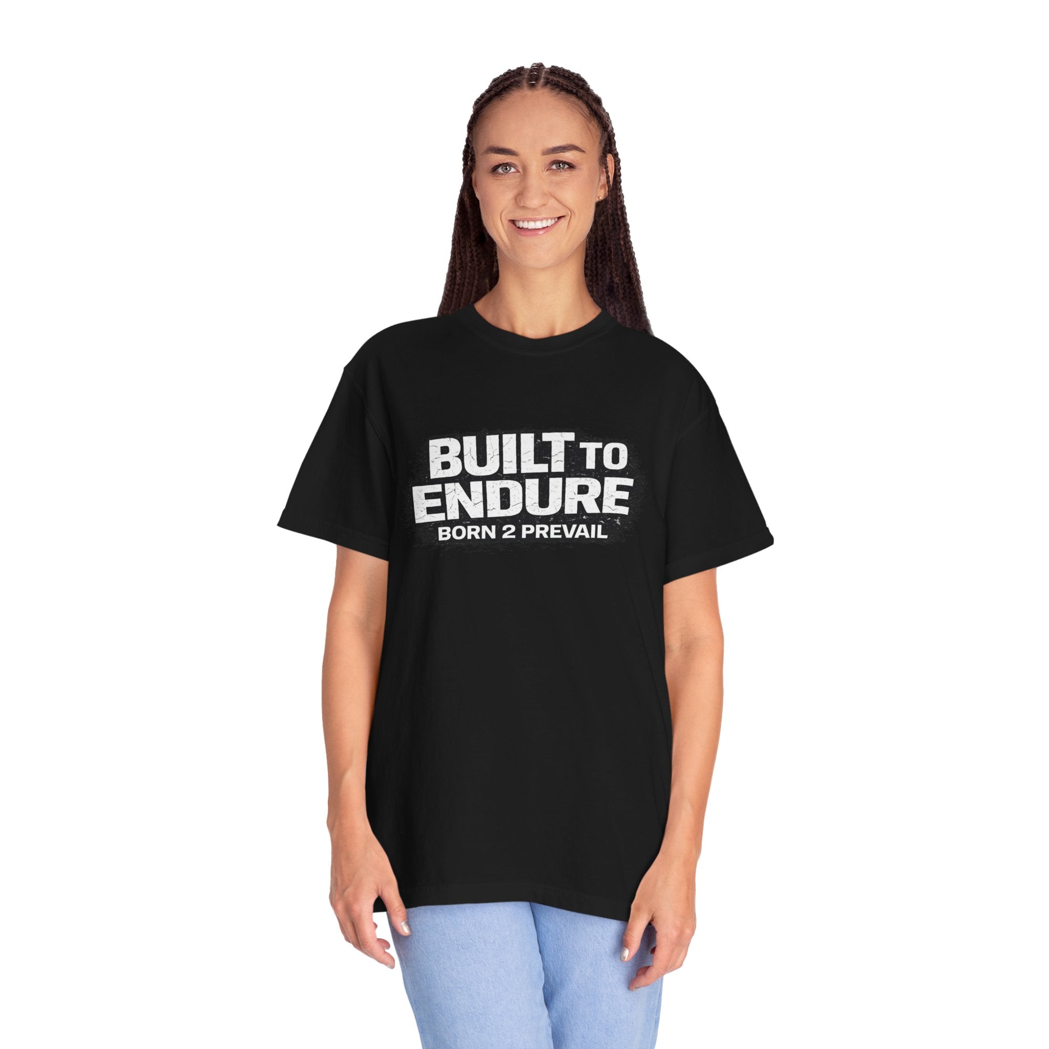 Built to Endure T-Shirt — "Born 2 Prevail" Motivational Graphic Tee