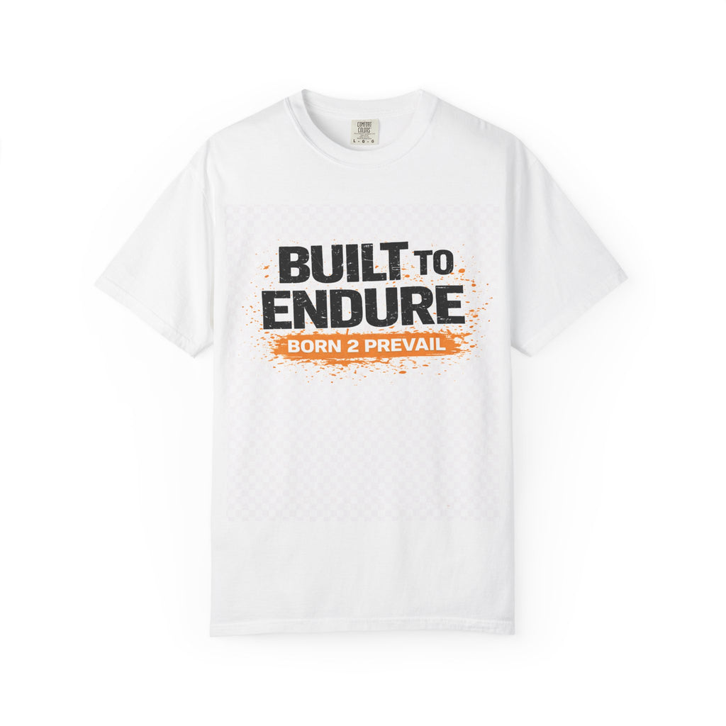 Built to Endure T-Shirt — "Born 2 Prevail" Athletic Graphic Tee
