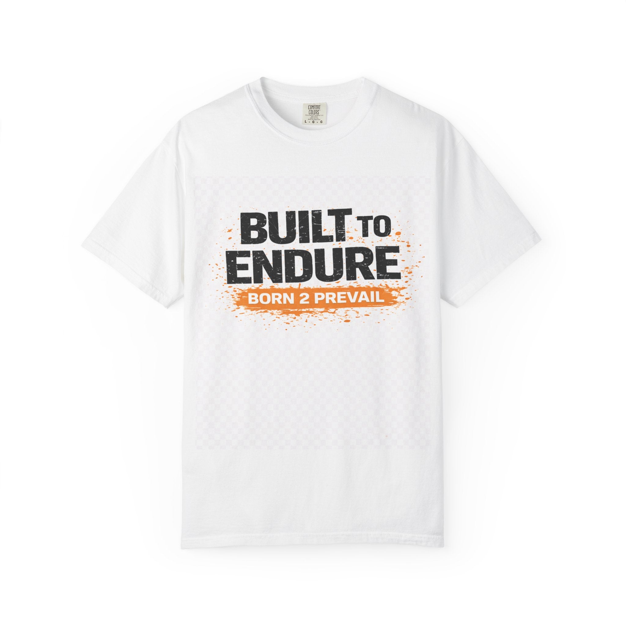 Built to Endure T-Shirt — "Born 2 Prevail" Athletic Graphic Tee