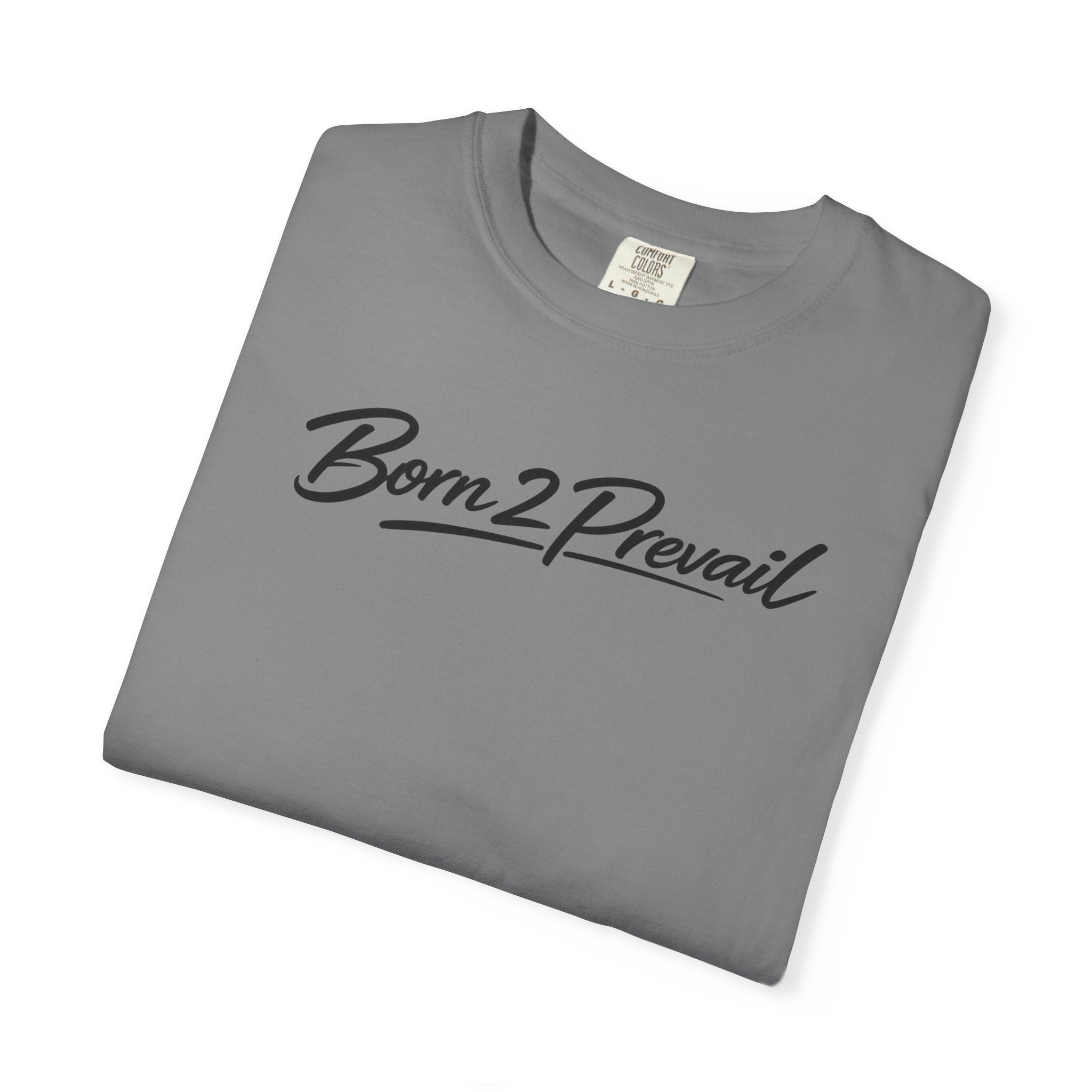 Born2Prevail Script T-Shirt