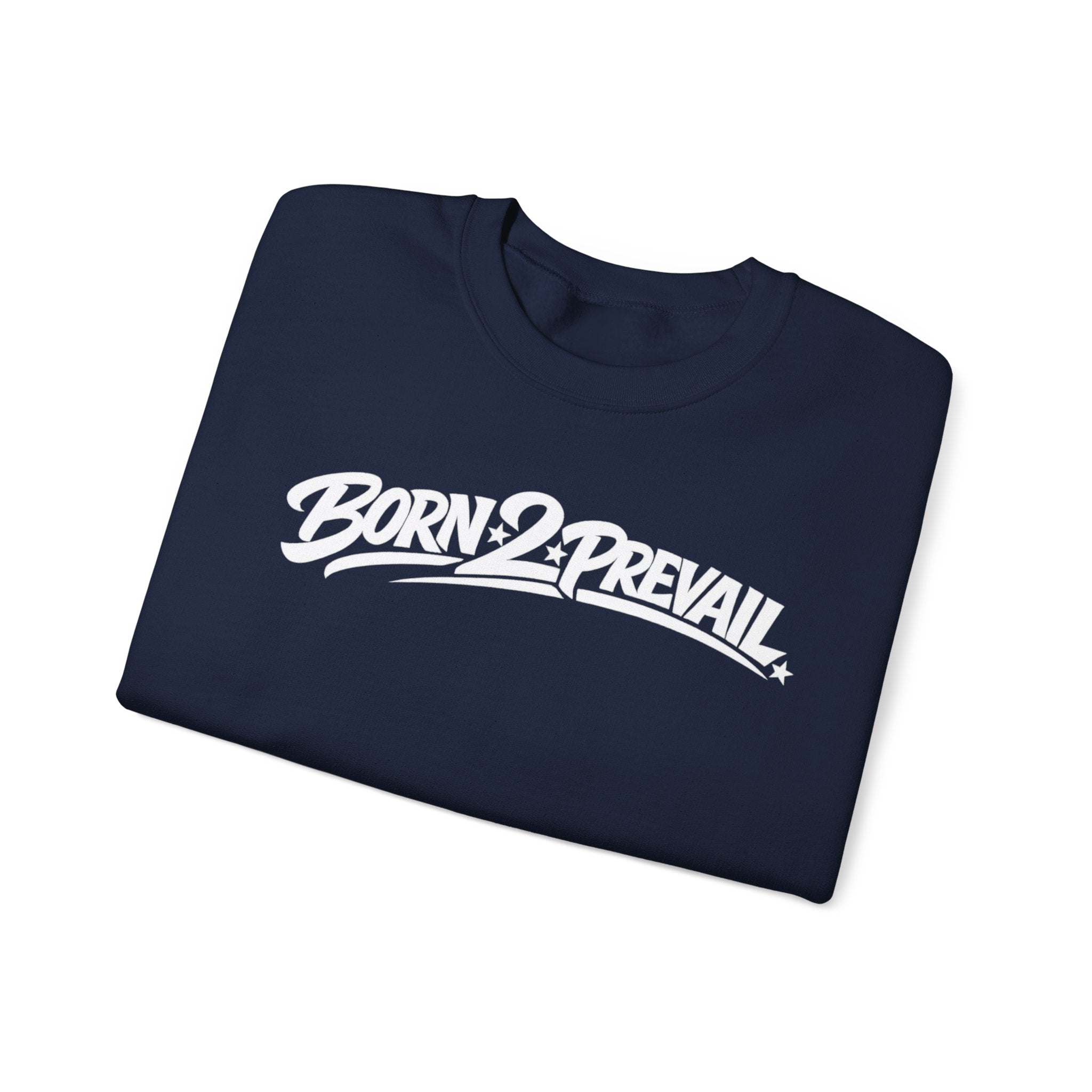 Crewneck Sweatshirt — Born 2 Prevail Script Logo (Motivational Streetwear)