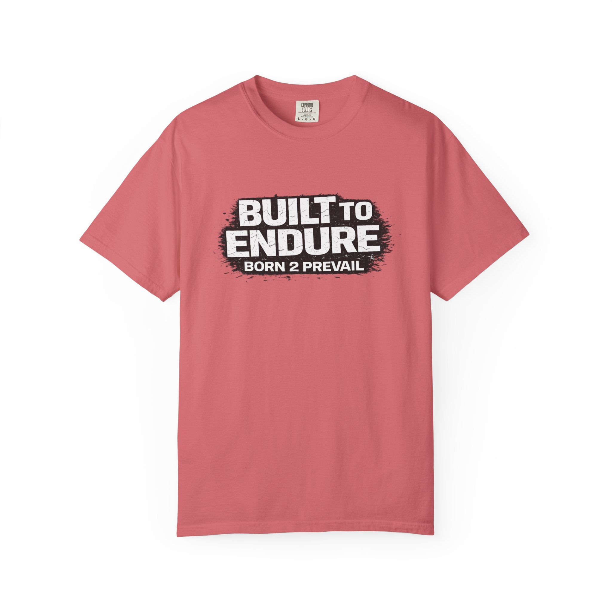 Built to Endure T-Shirt — "Born 2 Prevail" Motivational Graphic Tee