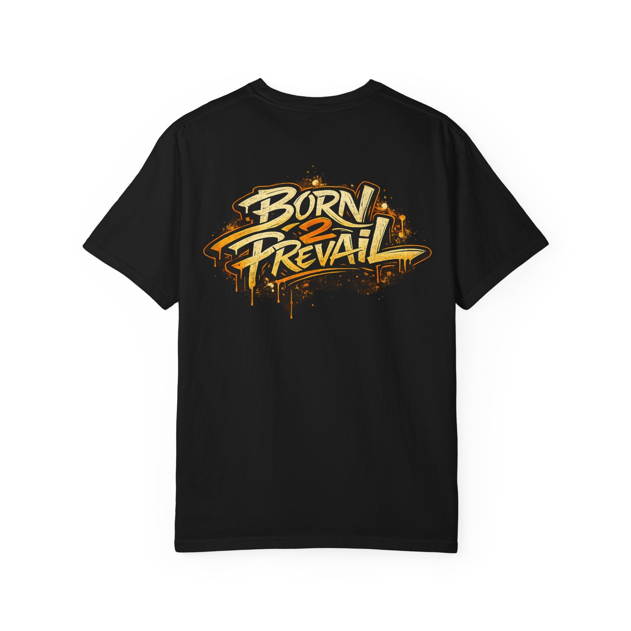 Born 2 Prevail Graphic T-Shirt