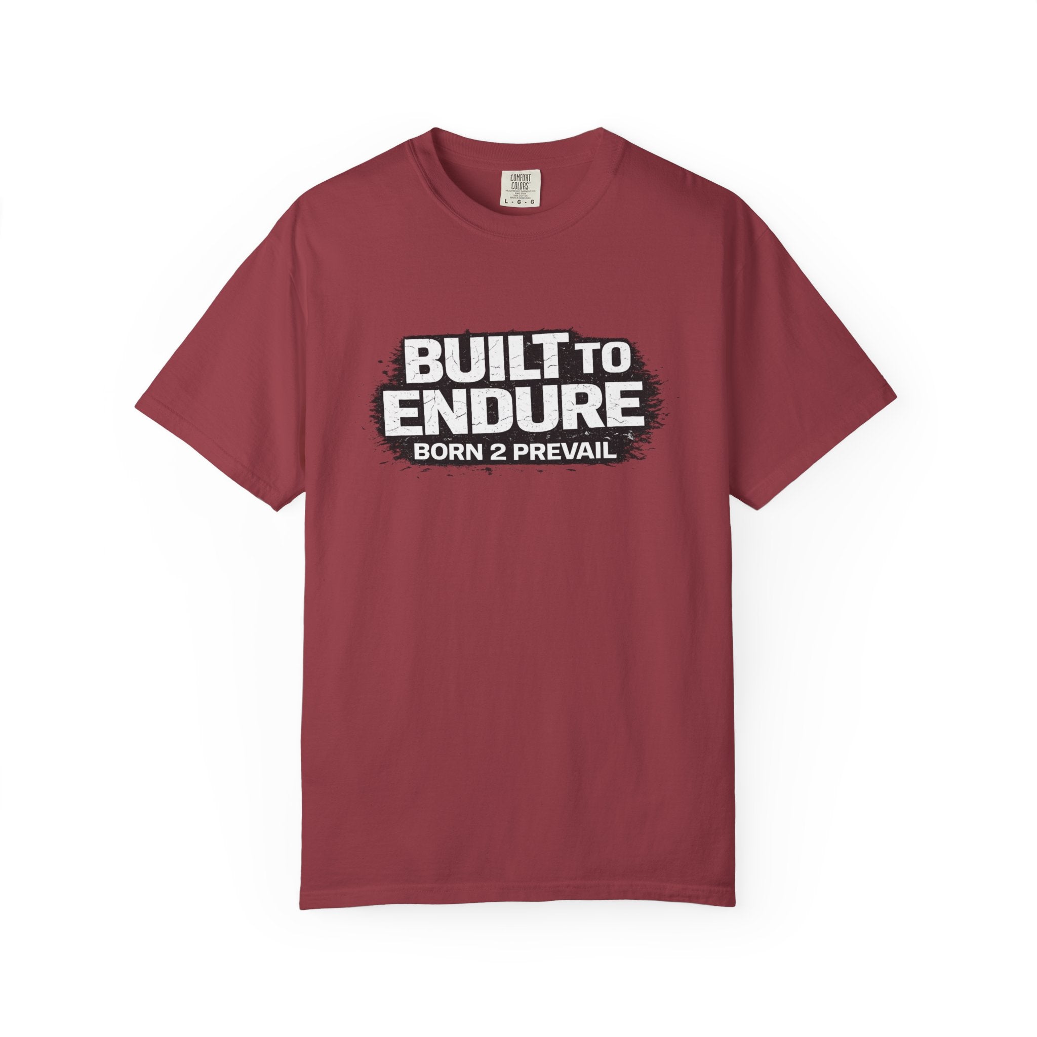 Built to Endure T-Shirt — "Born 2 Prevail" Motivational Graphic Tee