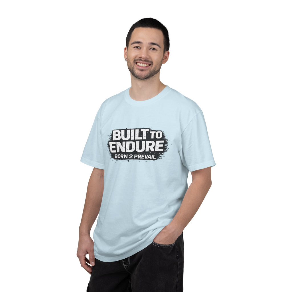 Built to Endure T-Shirt — "Born 2 Prevail" Motivational Graphic Tee