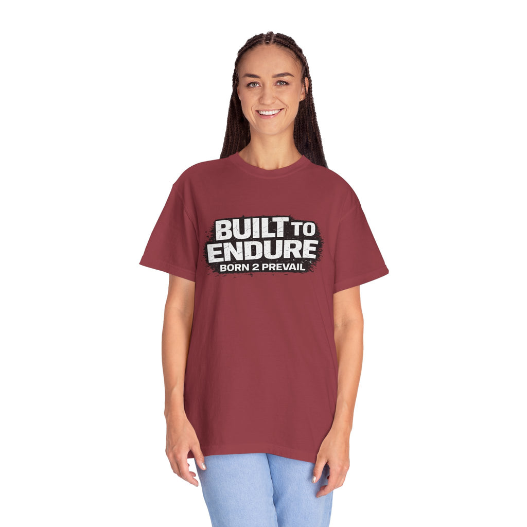 Built to Endure T-Shirt — "Born 2 Prevail" Motivational Graphic Tee