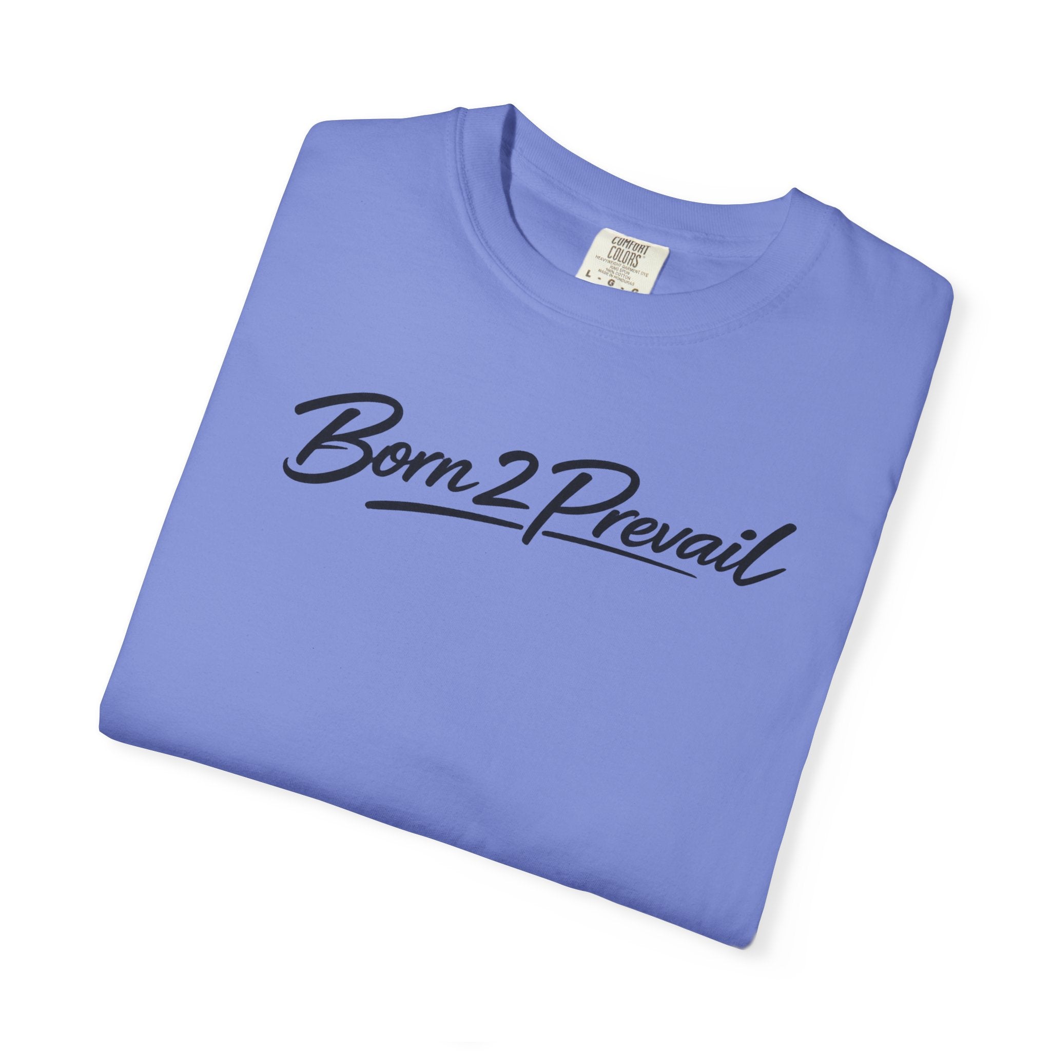 Born2Prevail Script T-Shirt