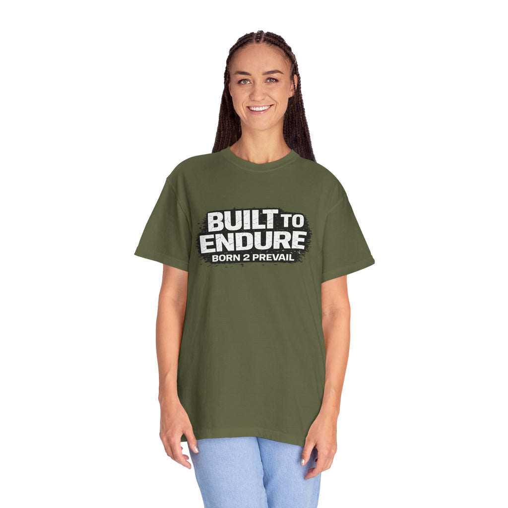 Built to Endure T-Shirt — "Born 2 Prevail" Motivational Graphic Tee